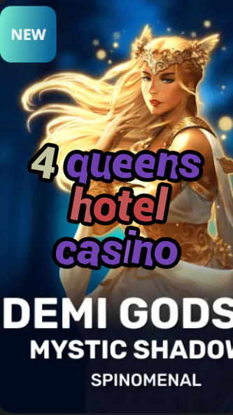 4 queens hotel casino-trdjkmsxjksdss.com